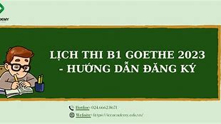 Đăng Kỳ Thi B1 Goethe Hà Nội