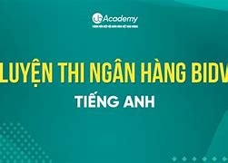 Tiếng Anh Ngân Hàng Bidv